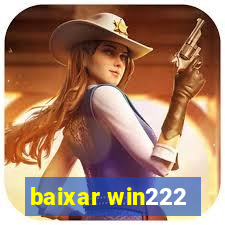 baixar win222